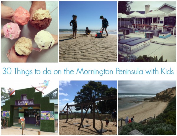 30 Things to Do on the Mornington Penisula with Kids