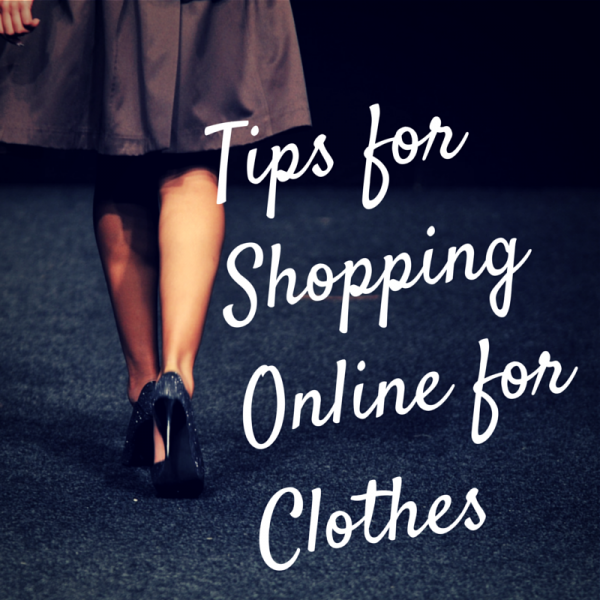 Tips for Shopping Online for Clothes - Style & Shenanigans