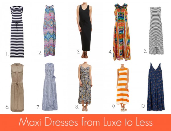 Maxi Dresses from Luxe to Less