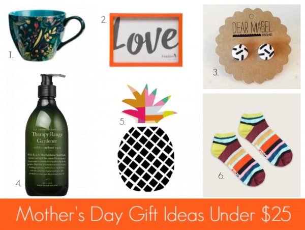 Mother's Day Gift Ideas Under $25