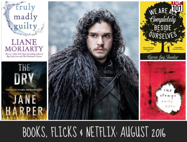 BOOKS, FLICKS & NETFLICKS - AUGUST